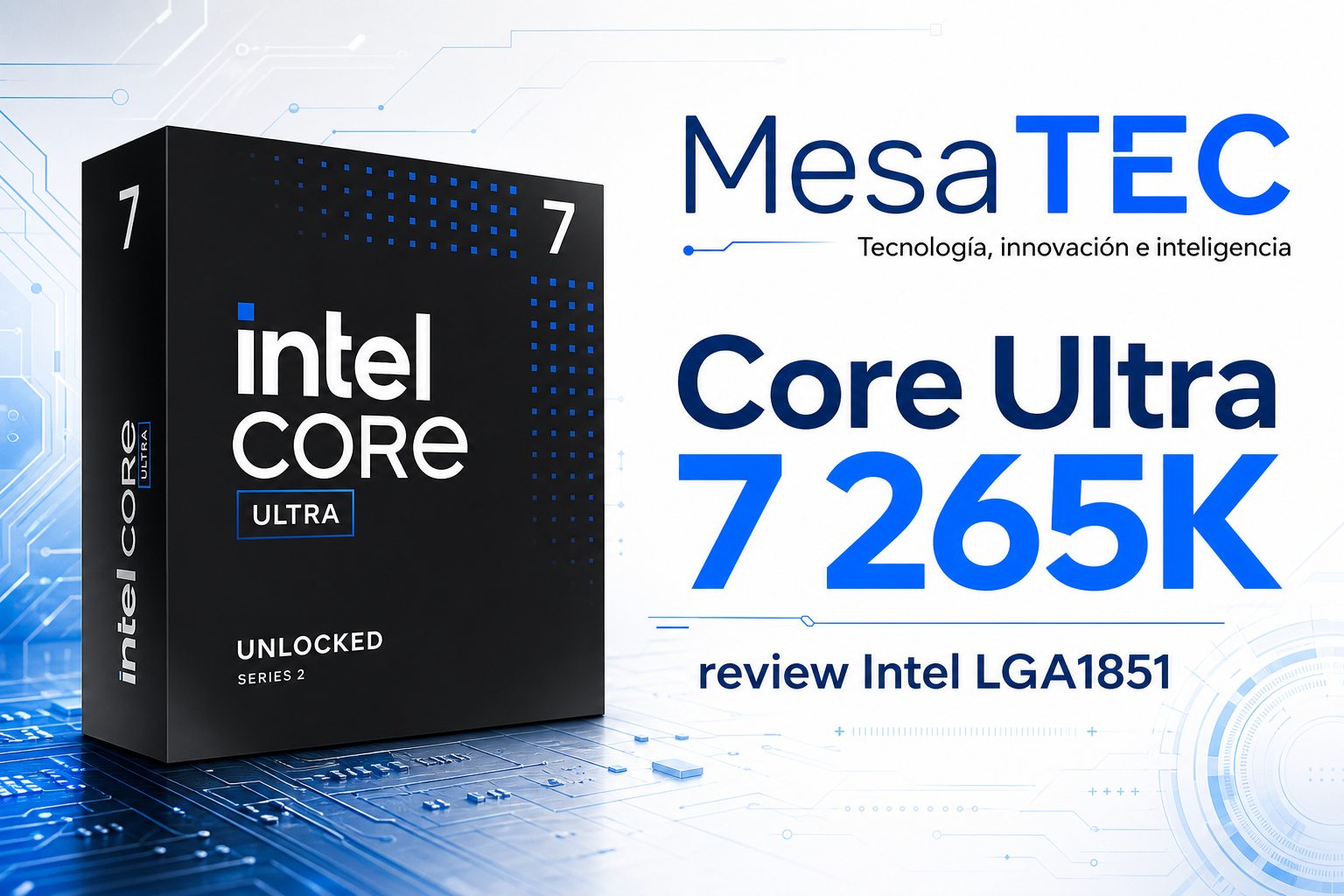 CPUs Intel actuales — imagen editorial MesaTEC