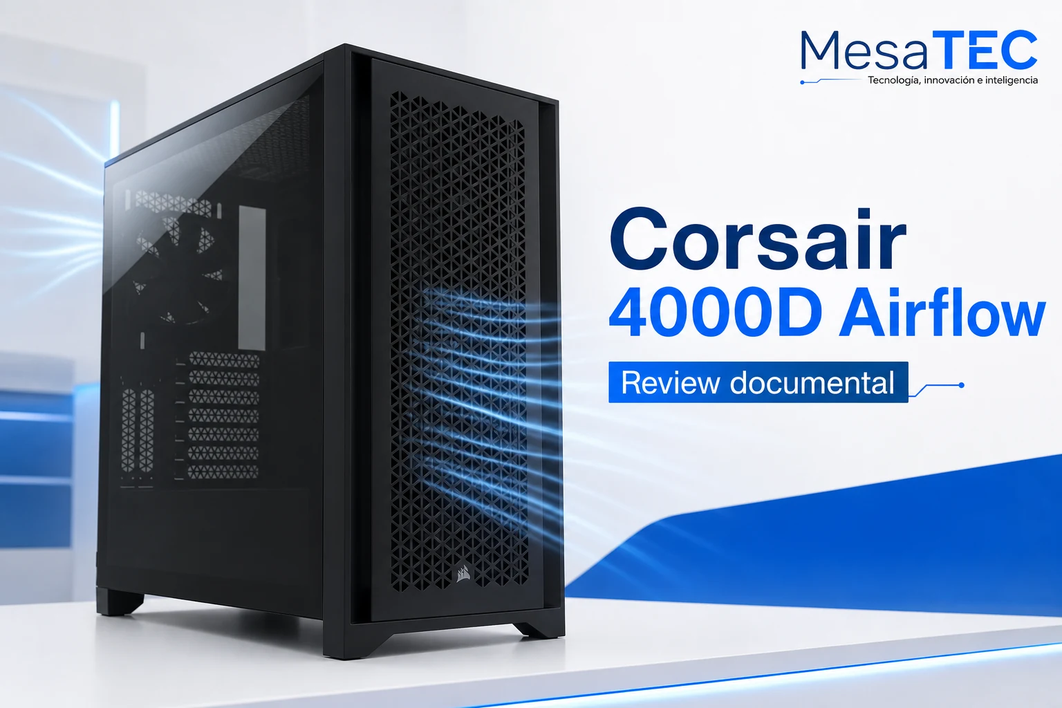 Corsair 4000D Airflow - review MesaTEC Image 2.0