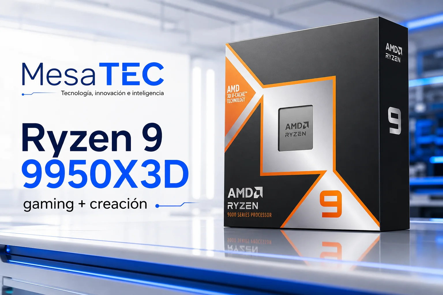 Mesatec Review Ryzen 9 9950X3D - imagen editorial MesaTEC