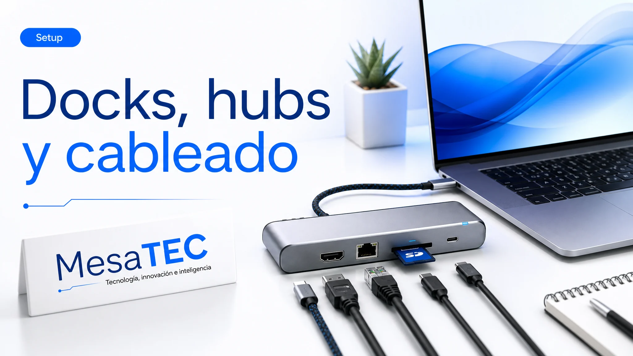 Docks, hubs y cableado para setup MesaTEC — guía de compra dentro de Informática