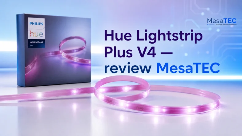 Philips Hue Lightstrip Plus V4 — review MesaTEC con marca real Philips Hue visible