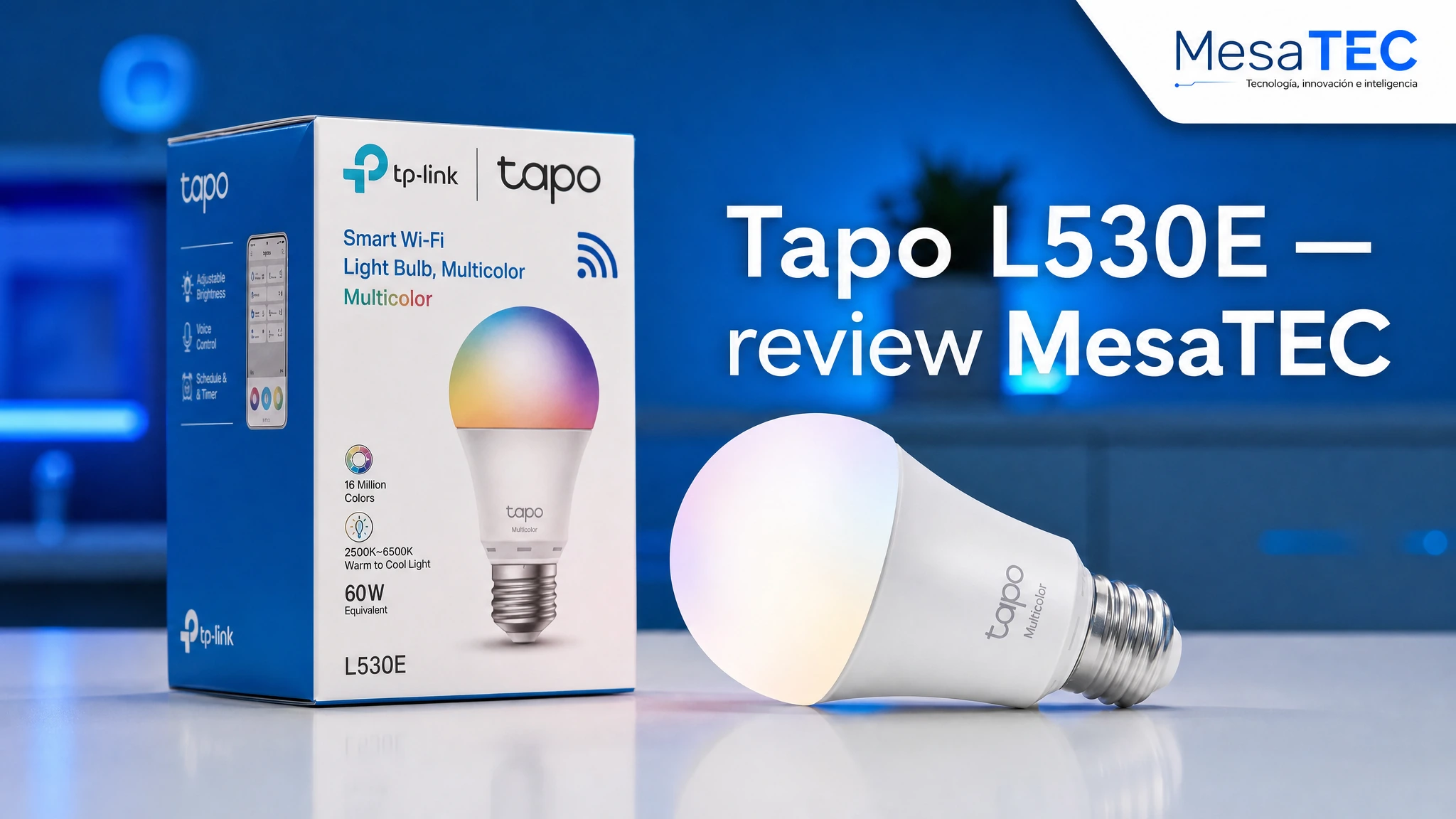 TP-Link Tapo L530E — review MesaTEC con marca real Tapo visible