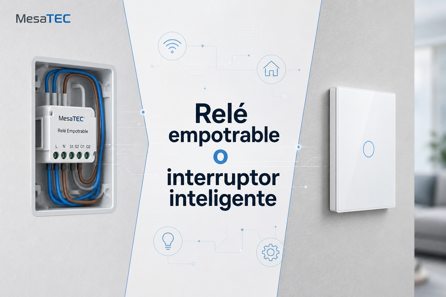 Relé empotrable o interruptor inteligente
