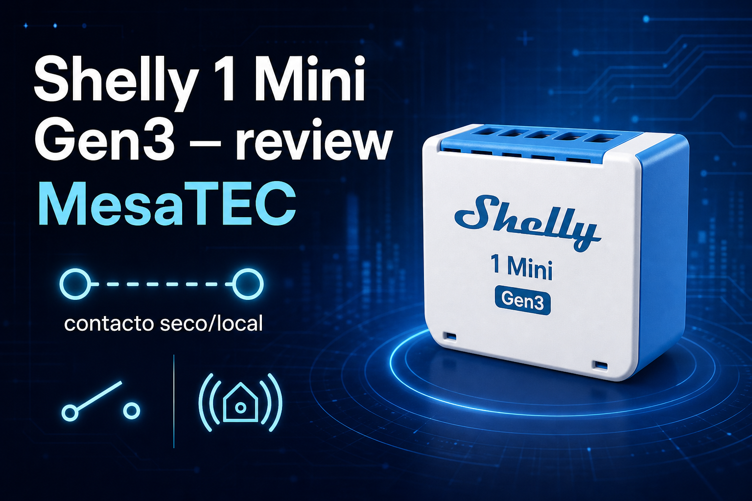 Review Shelly 1 Mini Gen3 MesaTEC